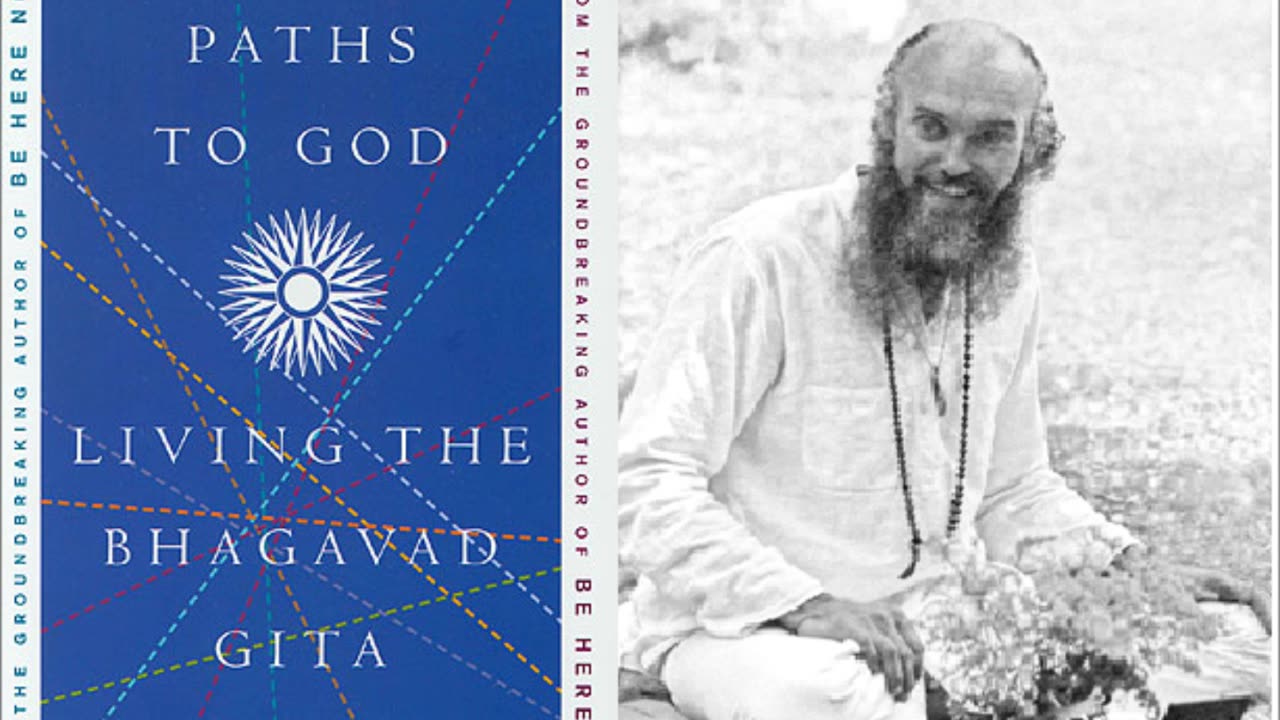 "Paths to God," by Ram Dass (Excertps) - Part 2