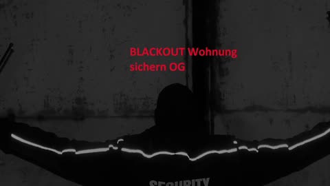 BLACKOUT Wohnung sichern OG