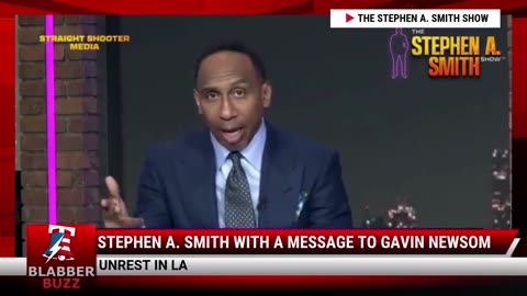 Stephen A. Smith With A Message To Gavin Newsom