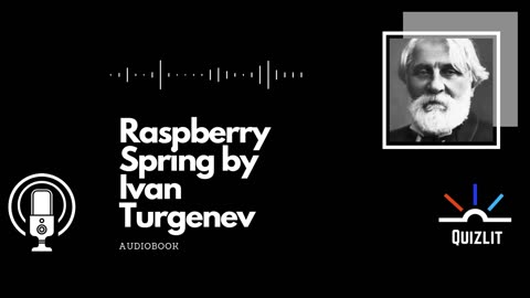 Raspberry Spring by Ivan Turgenev - Audiobook - Short Story
