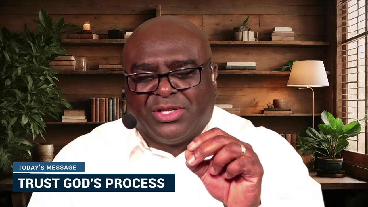 Trust God's Process