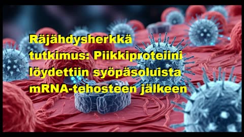 Räjähdysherkkä tutkimus - piikkiproteiini löydettiin syöpäsoluista mRNA-tehosteen jälkeen