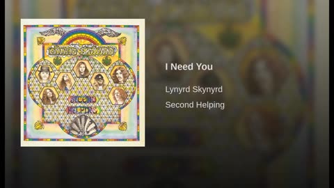 Lynyrd Skynyrd - I Need You