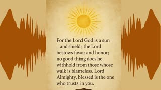 Sunshield Psalm 84:11-12