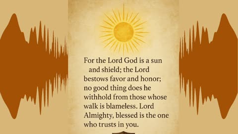 Sunshield Psalm 84:11-12