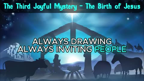 The Third Joyful Mystery - The Birth of Jesus