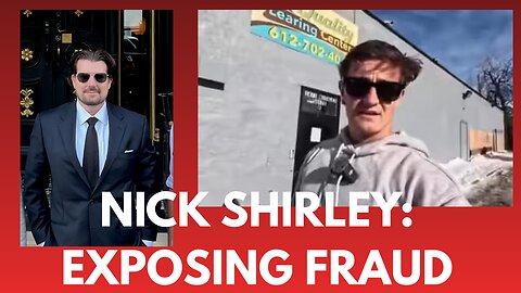 Nick Shirley: Fraud and One Man has an impact