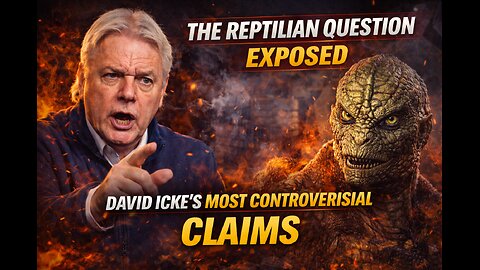 The Reptilian Question EXPOSED — David Icke’s Most Controversial Claims
