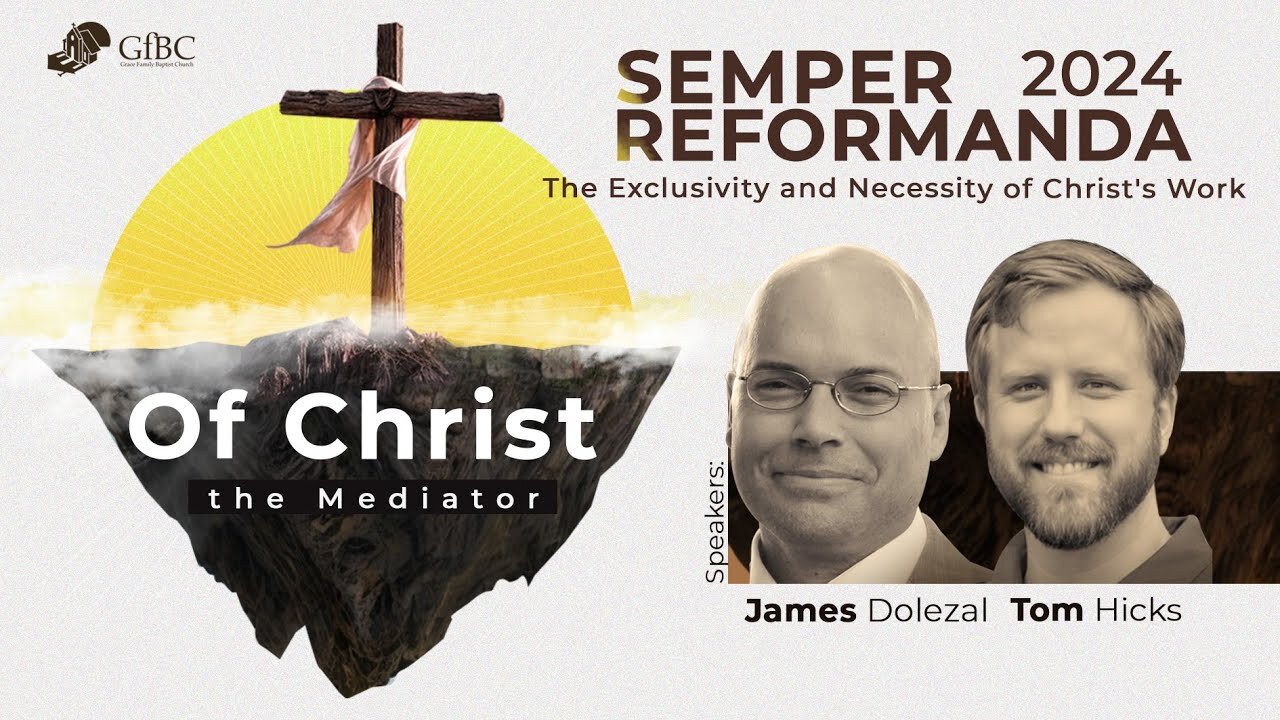 The Exclusivity and Necessity of Christ's Work - James Dolezal