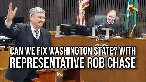 Can We Fix Washington State? with Representative Rob Chase