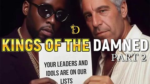 Kings of the Damned Part 2