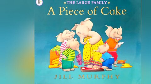 A Piece of Cake 🍰 | The Large Family Read Aloud Book | Story time with Gitte