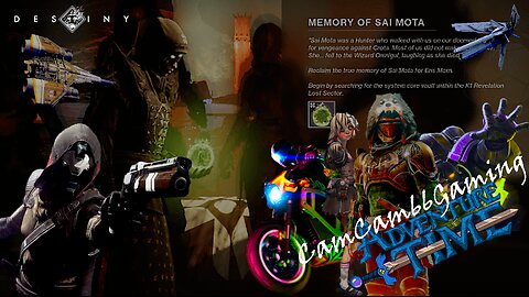 CC66G's Destiny 2 Quest "The Memory of Sai Mota"...