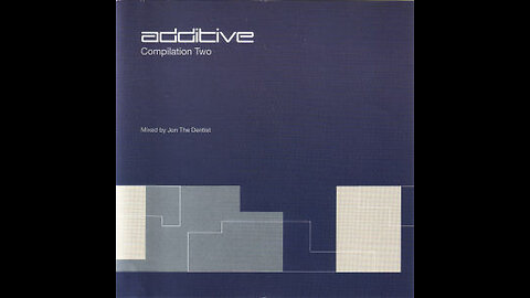 Additive - Compilation Two Mixed by Jon The Dentist