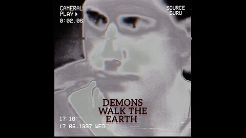DEMONS WALK THE EARTH