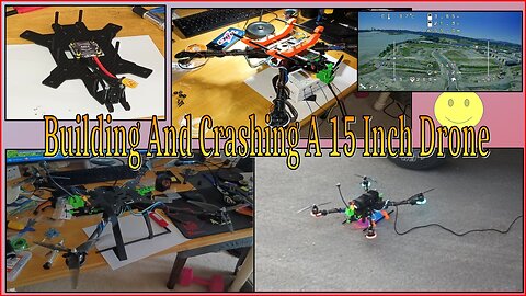 Building and Crashing a 15 Inch Quad Copter