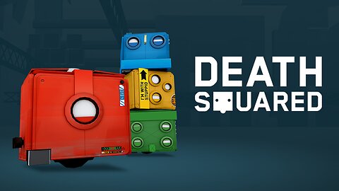 (Part 1) Death Squared