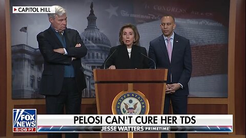 Watters: Pelosi Has A Bad Case Of TDS
