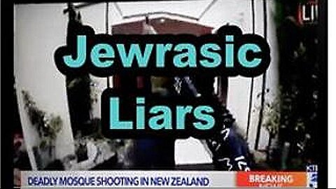 [Feb 1, 2020] Jewrassic liars - New Zealand [williamgenske]