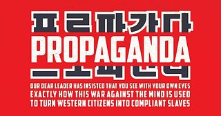 Propaganda | North Korean Documentary