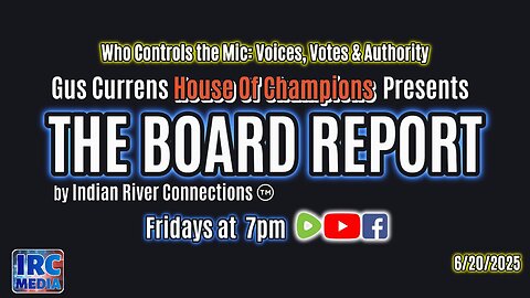 The Board Report by Indian River Connections - Who Controls the Mic: Voices, Votes & Authority