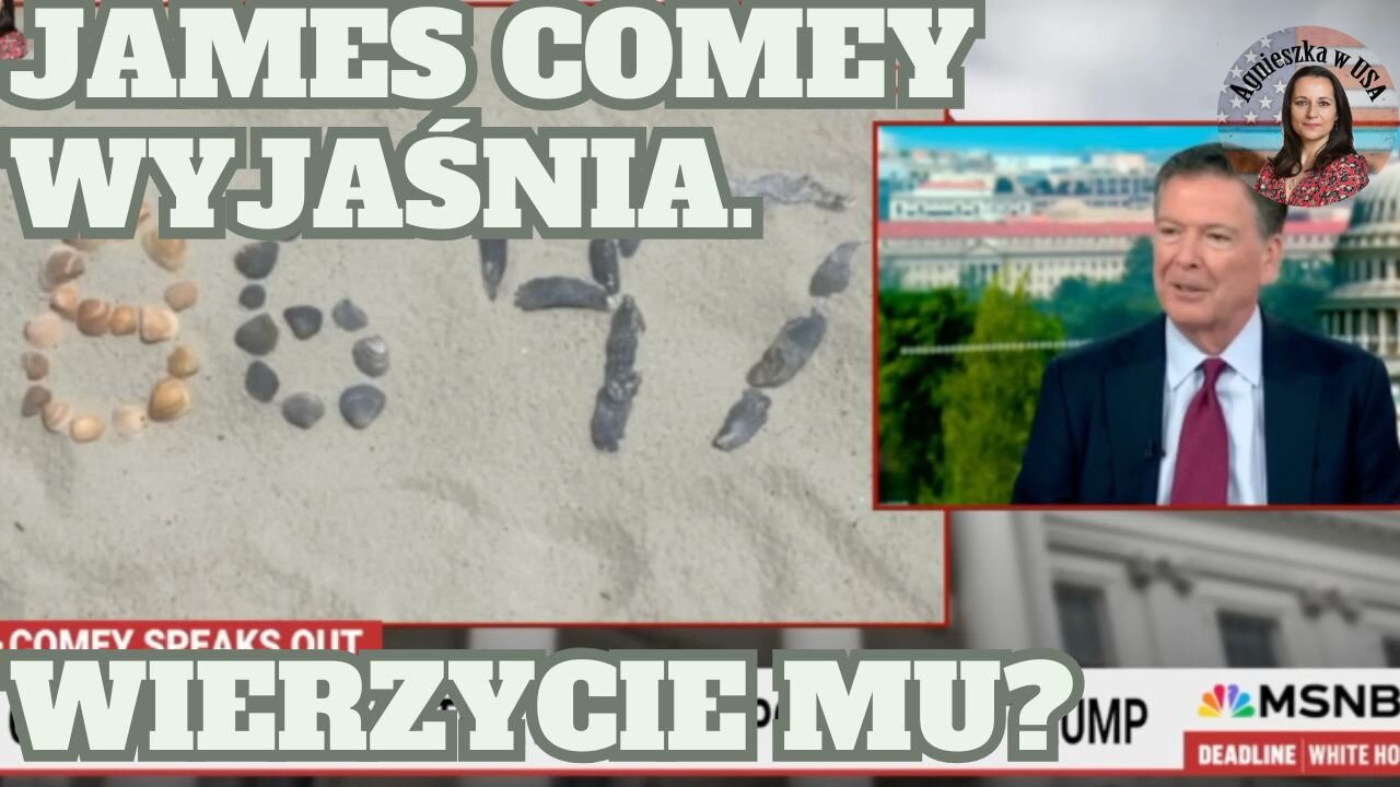 Kupujecie takie wytłumaczenie? James Comey tłumaczy się z postu 8647.
