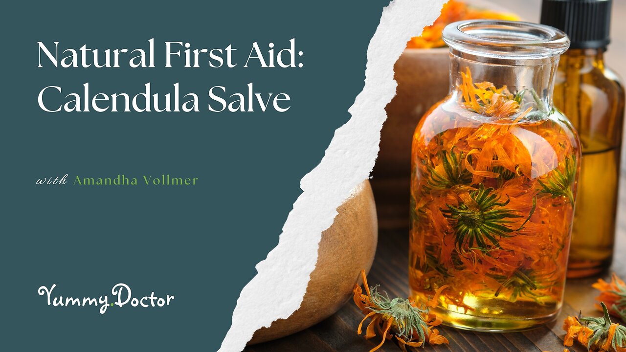 Natural First Aid: Calendula Salve