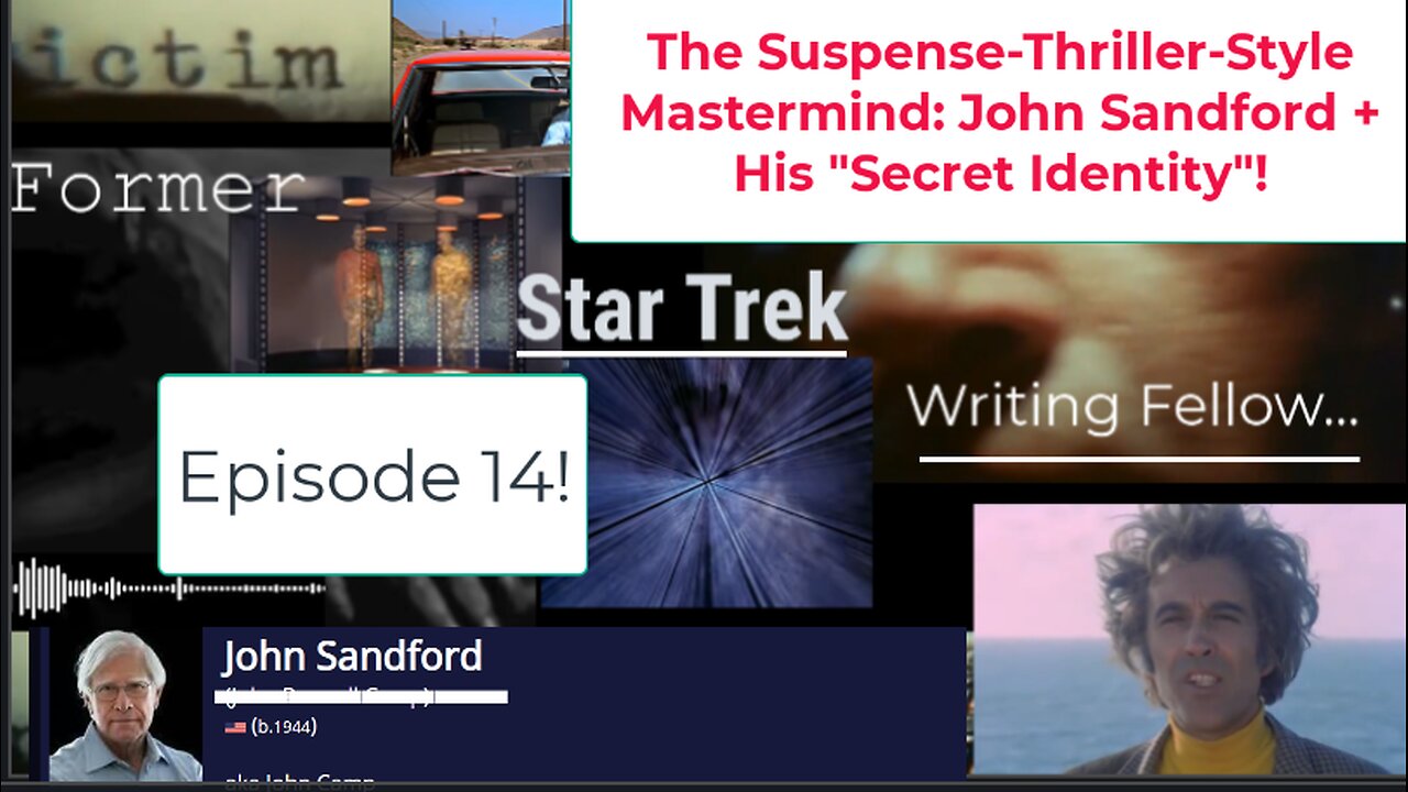 Former Star Trek Writing Fellow Ep 14! Genius (+ IDENTITY) of Thriller Writer John Sandford!