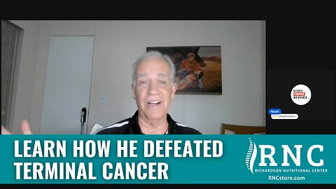 Learn How He Defeated Terminal Cancer (Daily Truth Report/Noah Christopher w/Rick Hill)