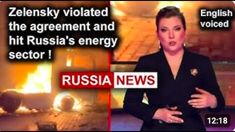 Zelensky violated the agreement and hit Russia's energy sector!