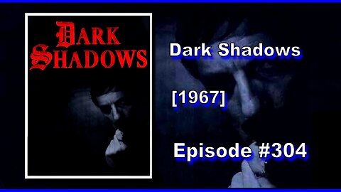 Dark Shadows | Season 1 | Episode 304