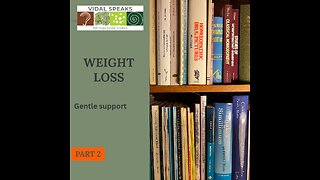 Weight Loss Support: Remedies, Herbs, and Gentle Aids (Part 2)