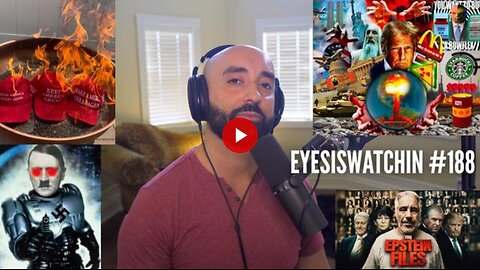 EyesIsWatchin #188 – Epstein Erased, Trump Malfunctions, Weather Wars & The Antichrist Rollout
