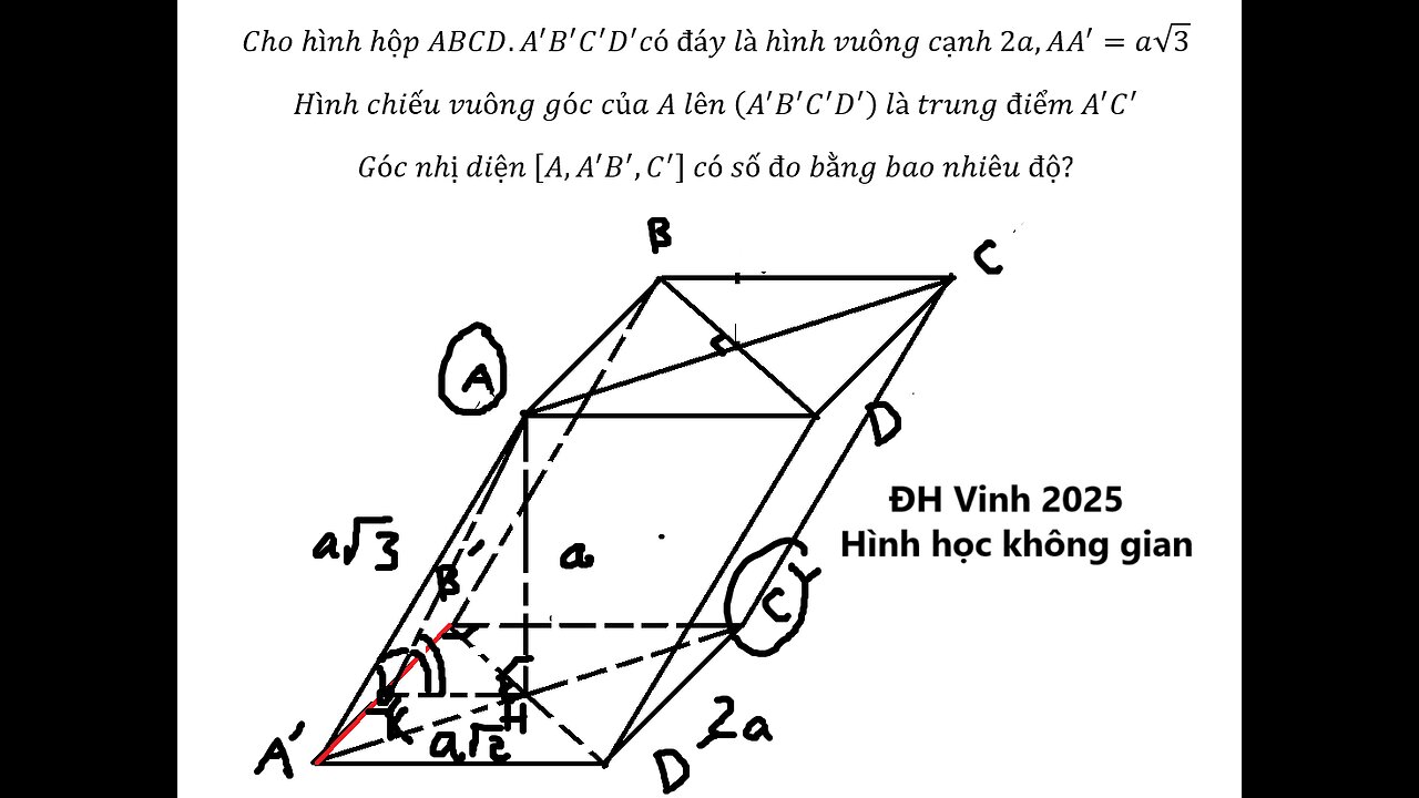 ĐH Vinh: Cho hình hộp ABCD.A'B'C'D' có đáy là hình vuông cạnh 2a,AA' =a√3