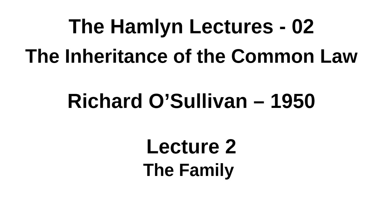 Richard O’Sullivan – 1950 – Lecture 2 - The Family