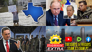 Texas Death Toll Rises | Russian Demands for Peace | Israeli Concentration Camps | Mornin' EXTRA