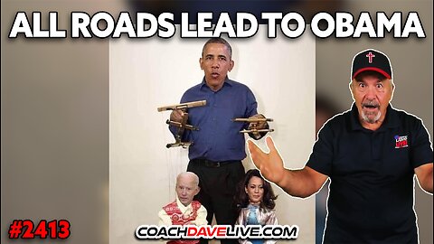 ALL ROADS LEAD TO OBAMA | 5-20-2025