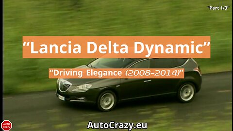 Lancia Delta (2008–2014) Dynamic Driving | Italian Elegance in Motion
