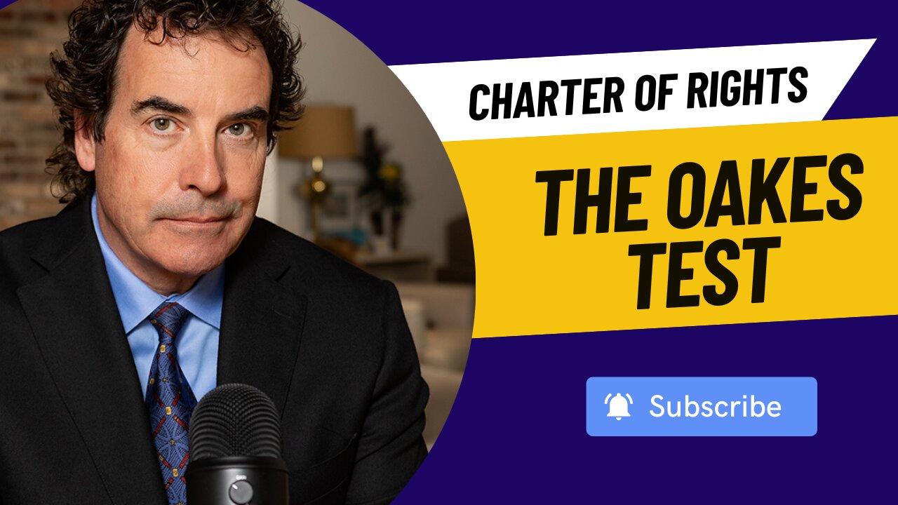 Charter of Rights and Freedoms - The Oakes Test