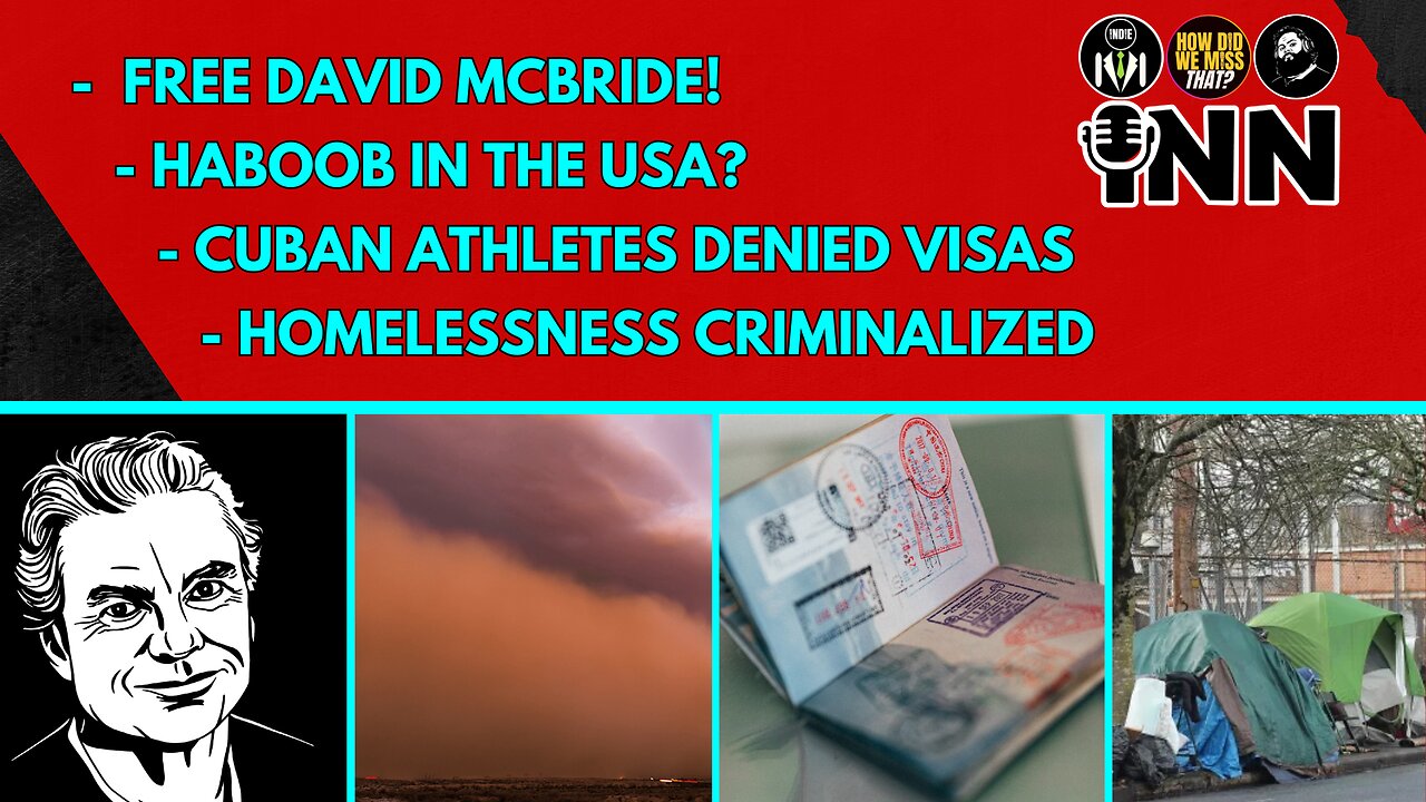 Free David McBride! HABOOB in the USA? Cuban Athletes Denied Visas, Homelessness Criminalized