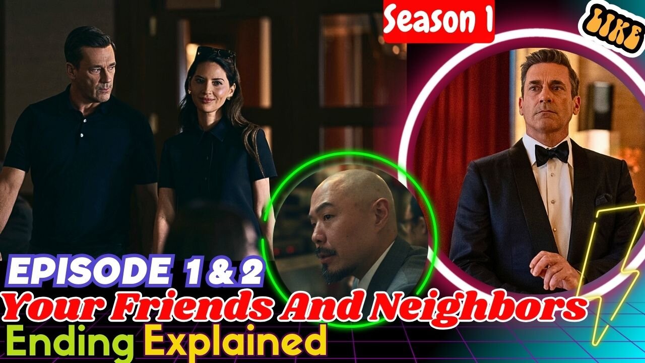 Your Friends And Neighbors Episode 1 and 2 Ending Explained