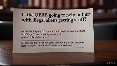 Is the OBBB going to help or hurt with illegal aliens getting stuff? - AC Daily Show (Ep. 501)
