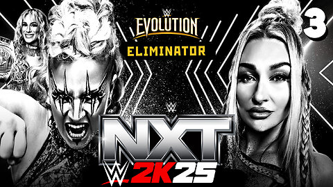 WWE 2K25 NXT June 17th 2025 - Match 3: Izzi ADVANCES!