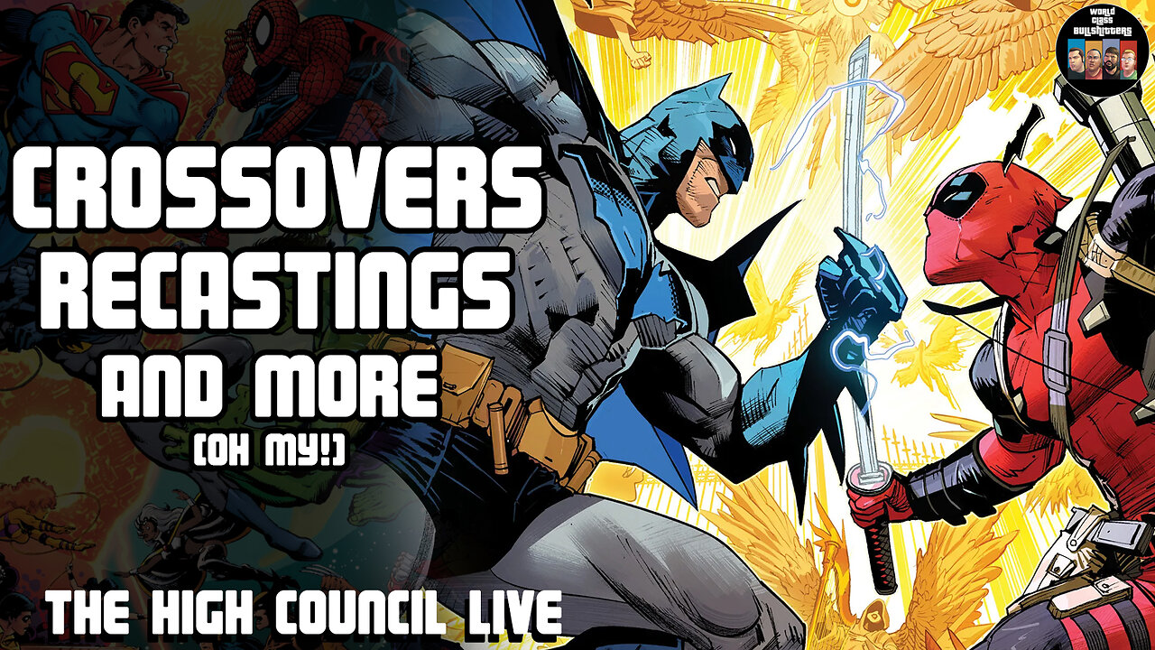 BIG Crossovers, Recastings And Other BS That's NOT World Class