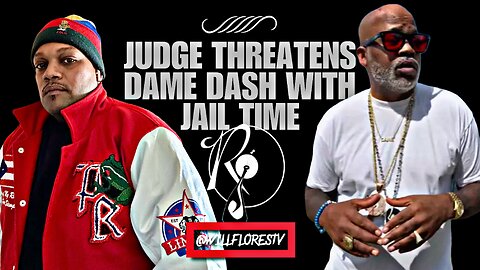 👨‍⚖️ Judge Threatens Dame Dash With Jail Time
