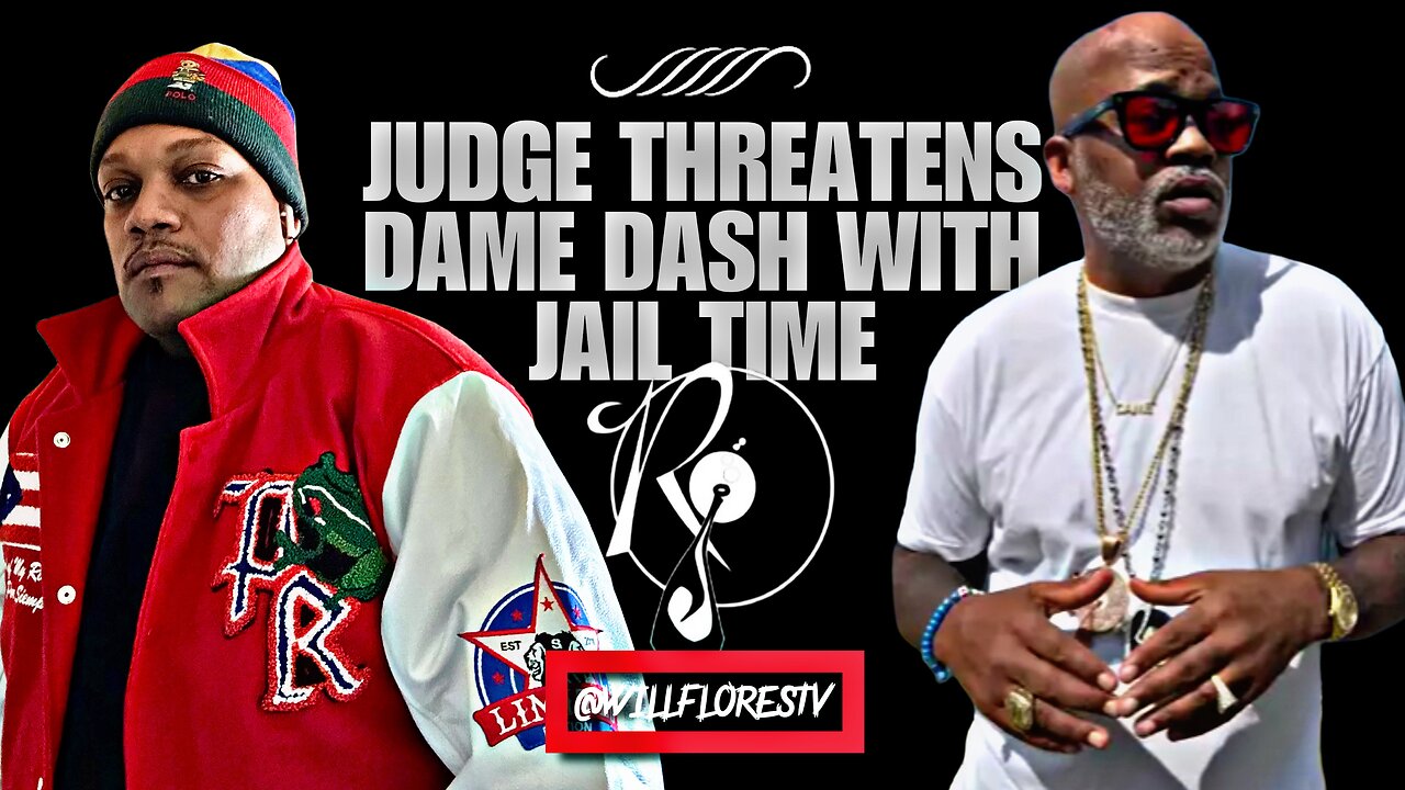 👨⚖️ Judge Threatens Dame Dash With Jail Time