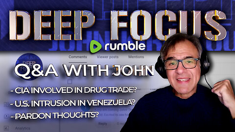 Going Deeper with John Kiriakou - CIA Involvement in Drug Trade, Venezuela, Pardons | DEEP FOCUS