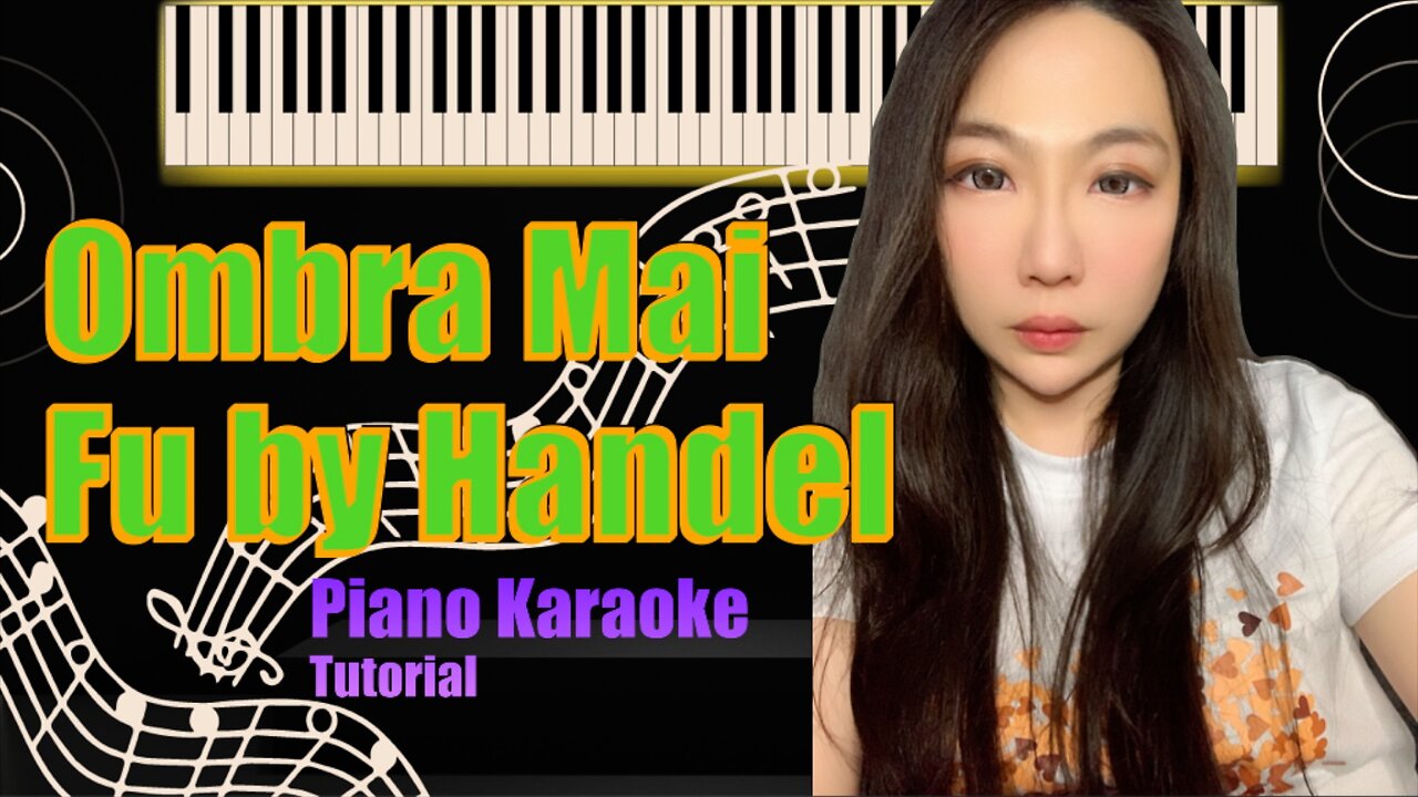Piano Tutorial Piano Accompaniment / Karaoke for Ombra mai fu (Largo) from Serse by G.F. Händel