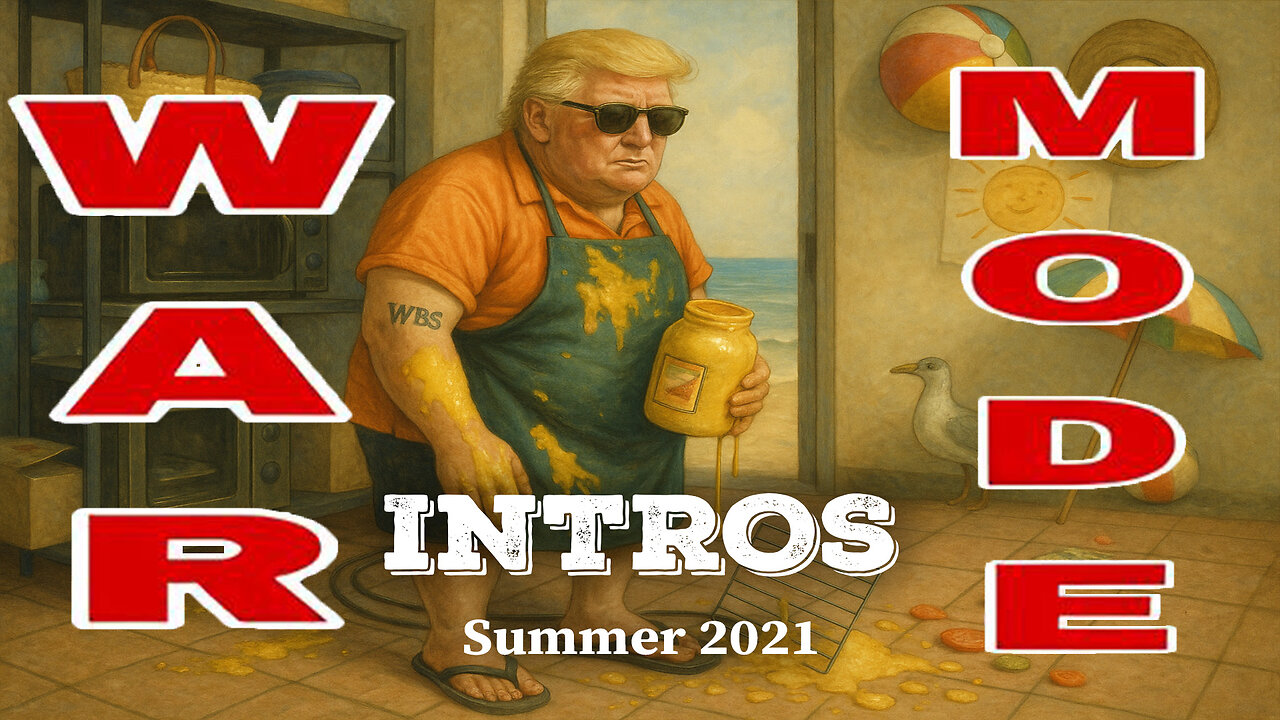 WAR MODE Intros - Summer 2021