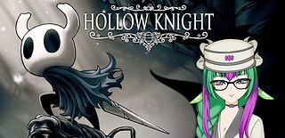 🚂🚃🚃 Hollow Knight | I found a Nail, Can I keep It?🚂🚃🚃